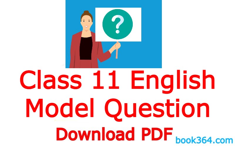 Class 11 Compulsory English Model Question