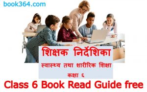 Class 6 Health Teacher Guide in Nepali: Health Notebook grade 6 in Nepali