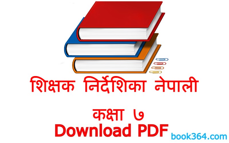 Class 7 Science and Environment Teacher Guide in Nepali: Grade 7 Science Notebook in Nepali